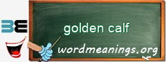 WordMeaning blackboard for golden calf